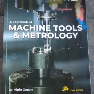 Machine Tools and Metrology