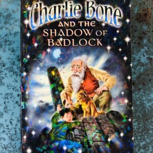 Charlie Bone and the Shadow of Badlock