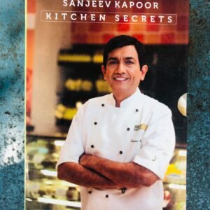 Kitchen Secrets by Sanjeev Kapoor