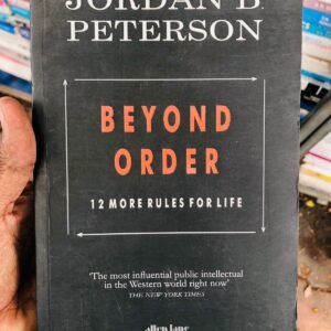 Beyond Order: 12 More Rules for Life