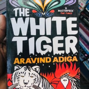 The White Tiger by Aravind Adiga