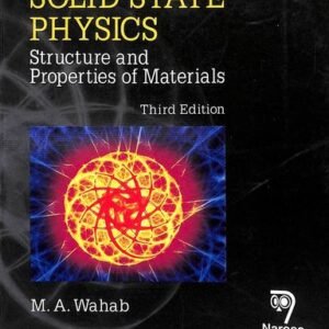 solid state physics structure and properties of materials